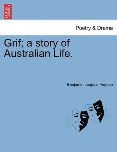 Cover image for Grif; A Story of Australian Life.