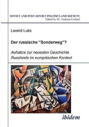 Der russische Sonderweg?. Aufs tze zur neuesten Geschichte Russlands im europ ischen Kontext