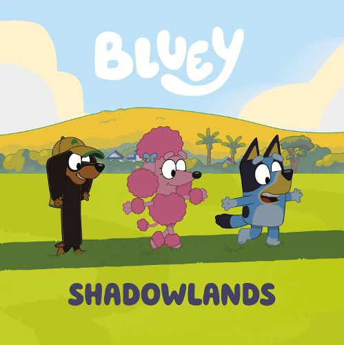 Cover image for Bluey: Shadowlands