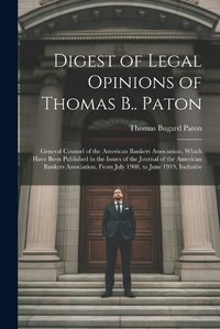 Cover image for Digest of Legal Opinions of Thomas B.. Paton