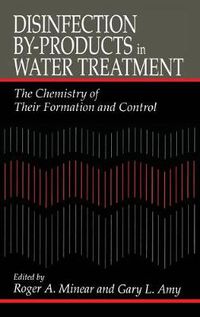 Cover image for Disinfection By-Products in Water Treatment: The Chemistry of Their Formation and Control