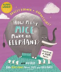 Cover image for How Many Mice Make an Elephant?: And Other Big Questions about Size and Distance