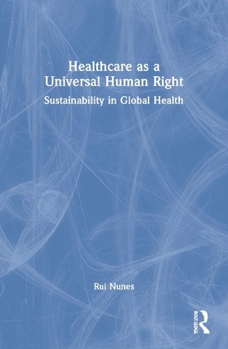 Healthcare as a Universal Human Right