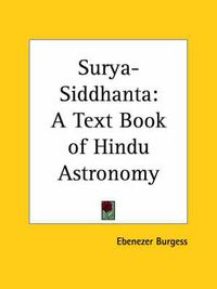 Cover image for Surya-Siddhanta: A Text Book of Hindu Astronomy (1858)