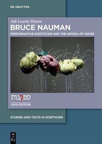 Cover image for Bruce Nauman: Performative Skepticism and the Aporia of Sense