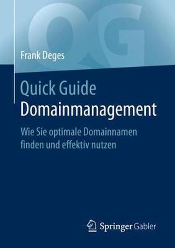 Cover image for Quick Guide Domainmanagement: Wie Sie optimale Domainnamen finden und effektiv nutzen