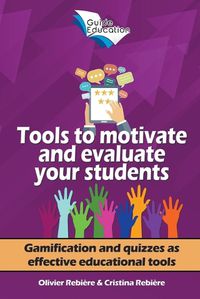 Cover image for Tools to Motivate and Evaluate Your Students