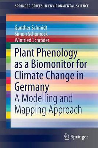 Cover image for Plant Phenology as a Biomonitor for Climate Change in Germany: A Modelling and Mapping Approach