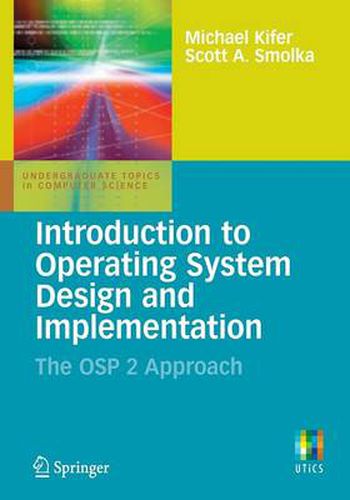 Cover image for Introduction to Operating System Design and Implementation: The OSP 2 Approach