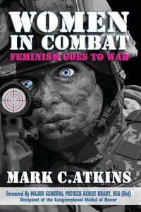 Cover image for Women in Combat: Feminism Goes to War