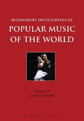 Cover image for Bloomsbury Encyclopedia of Popular Music of the World, Volume 11: Genres: Europe