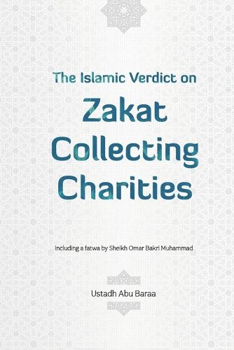 Cover image for The Islamic Verdict on Zakat Collecting Charities