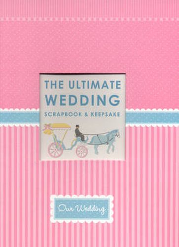 The Ultimate Wedding Scrapbook