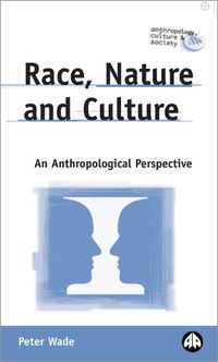 Cover image for Race, Nature and Culture: An Anthropological Perspective