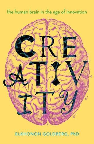 Cover image for Creativity: The Human Brain in the Age of Innovation