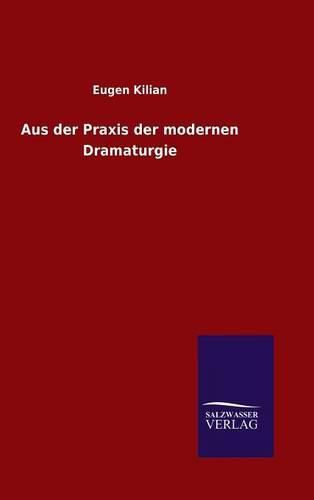 Cover image for Aus der Praxis der modernen Dramaturgie