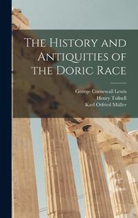 Cover image for The History and Antiquities of the Doric Race