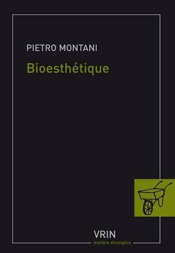 Cover image for Bioesthetique: Sens Commun, Technique Et Art a l'Age de la Globalisation