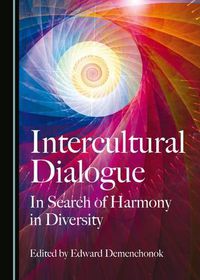 Cover image for Intercultural Dialogue: In Search of Harmony in Diversity