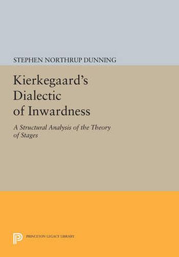 Cover image for Kierkegaard's Dialectic of Inwardness: A Structural Analysis of the Theory of Stages