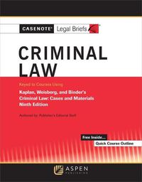 Cover image for Casenote Legal Briefs for Criminal Law Keyed to Kaplan, Weisberg, and Binder