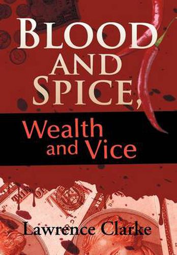 Cover image for Blood and Spice, Wealth and Vice