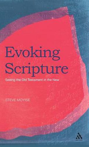 Cover image for Evoking Scripture: Seeing the Old Testament in the New