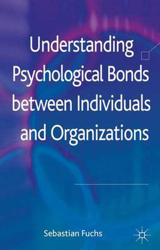 Cover image for Understanding Psychological Bonds between Individuals and Organizations: The Coalescence Model of Organizational Identification