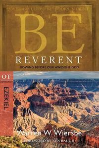 Cover image for Be Reverent: Bowing Before Our Awesome God
