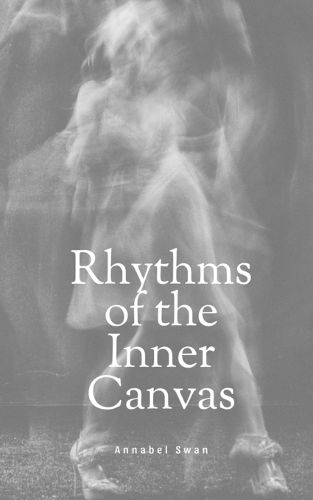 Cover image for Rhythms of the Inner Canvas