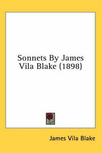 Cover image for Sonnets by James Vila Blake (1898)