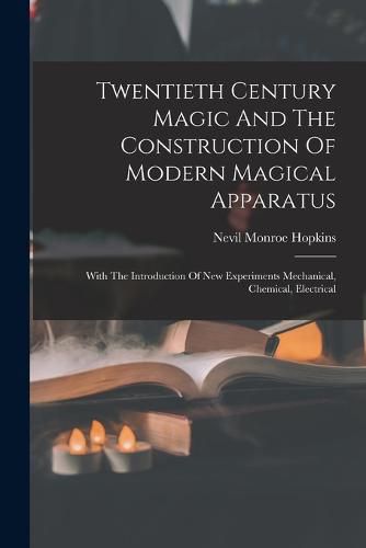 Cover image for Twentieth Century Magic And The Construction Of Modern Magical Apparatus