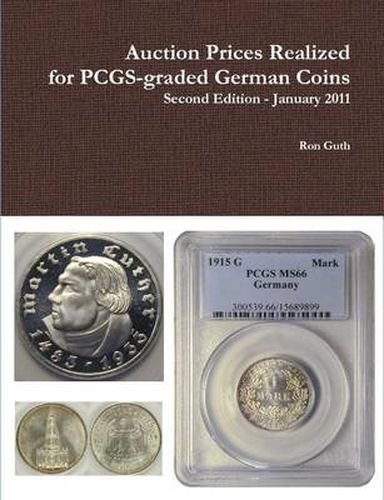 Cover image for Auction Prices Realized for Pcgs-Graded German Coins - Second Edition, January 2011