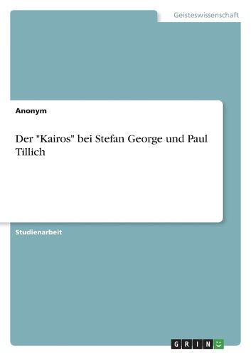 Cover image for Der "Kairos" bei Stefan George und Paul Tillich
