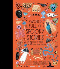 Cover image for A World Full of Spooky Stories: 50 Tales to Make Your Spine Tingle