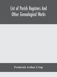 Cover image for List of parish registers and other genealogical works