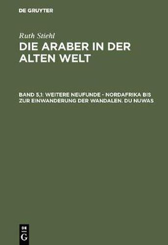 Cover image for Weitere Neufunde - Nordafrika Bis Zur Einwanderung Der Wandalen - Du Nuwas