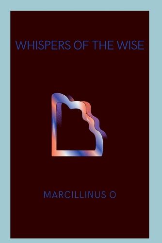 Whispers of the Wise