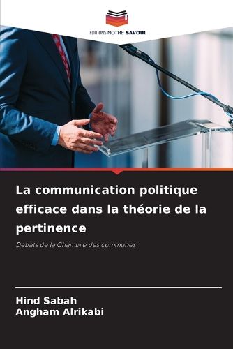 Cover image for La communication politique efficace dans la theorie de la pertinence