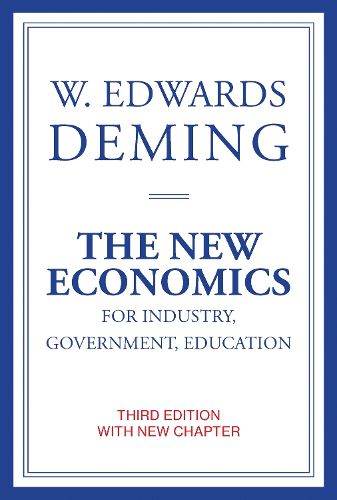 Cover image for The New Economics for Industry, Government, Education