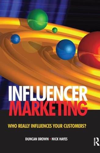 Cover image for Influencer Marketing: Who Really Influences Your Customers?