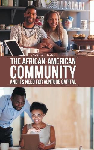 Cover image for The African-American Community and Its Need for Venture Capital