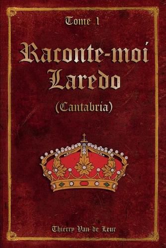 Cover image for Raconte-moi LAREDO (Cantabria) - Tome 1 -