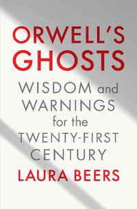 Cover image for Orwell's Ghosts