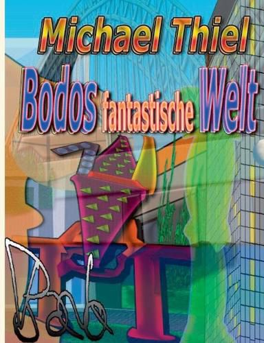 Cover image for Bodos fantastische Welt