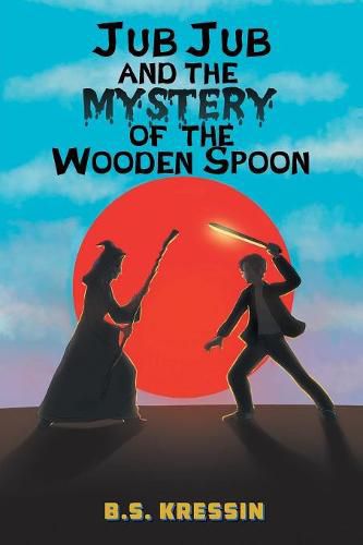 Cover image for Jub Jub and the Mystery of the Wooden Spoon