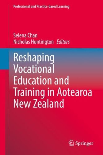 Cover image for Reshaping Vocational Education and Training in Aotearoa New Zealand