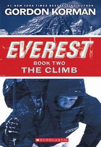 Cover image for Everest: #2 The Climb