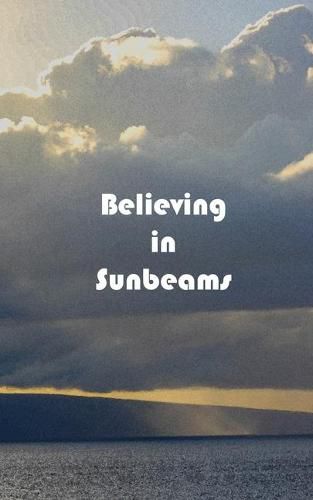 Cover image for Believing in Sunbeams: Journal/diary/notebook 150 page paperback lined Watercolor series