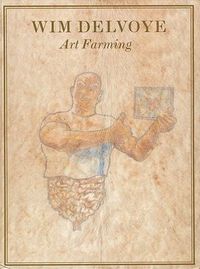 Cover image for Wim Delvoye: Art Farming